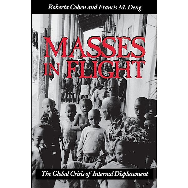 Masses in Flight / Brookings Institution Press, Roberta Cohen, Francis M. Deng
