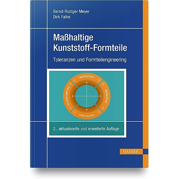 Masshaltige Kunststoff-Formteile, Bernd-Rüdiger Meyer, Dirk Falke