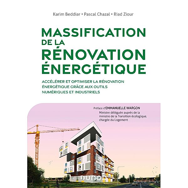 Massification de la rénovation énergétique / Hors Collection, Karim Beddiar, Pascal Chazal, Riad Ziour