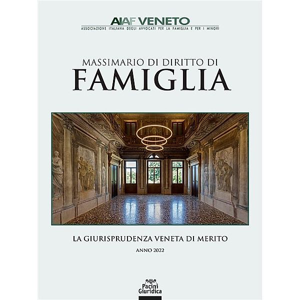 Massimario di diritto di famiglia / Diritto, Francesca Borin, Lorella Marrone, Chiara Castellani, Roberta Bettiolo, Emanuela Carcereri, Anna Pase, Giuditta Manfredini, Laura E. Campese, Francesca Tambuscio, Valentina Gatti, Antonia Caldart, Valentina Mazzucco, Barbara Berto, Enrica Zenato, Laura Oboe, Federico Montagna, Marcella Tabacchi, Valentina Bertocco