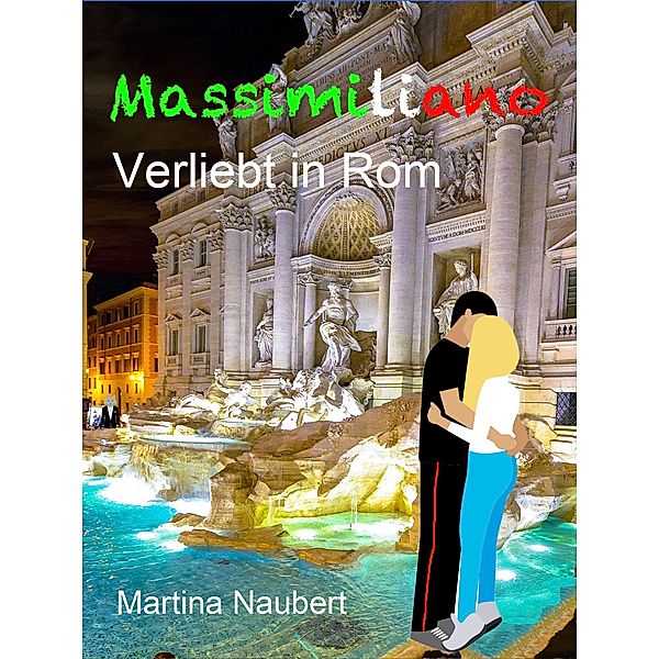 Massimiliano Verliebt in Rom, Martina Naubert