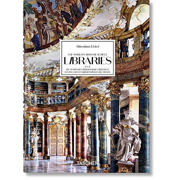 Massimo Listri. The World's Most Beautiful Libraries. 40th Ed., Elisabeth Sladek, Georg Ruppelt