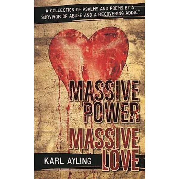 Massive Power Massive Love, Karl Ayling