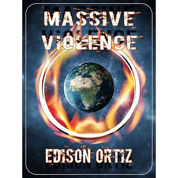 MASSIVE VIOLENCE, Edison Ortiz