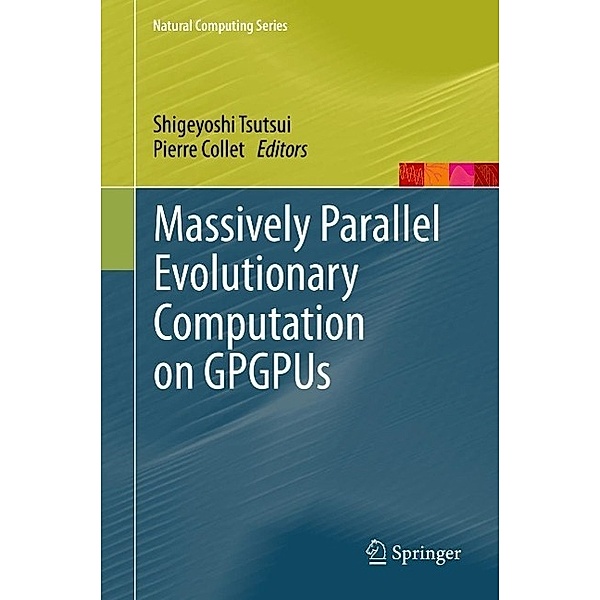 Massively Parallel Evolutionary Computation on GPGPUs / Natural Computing Series
