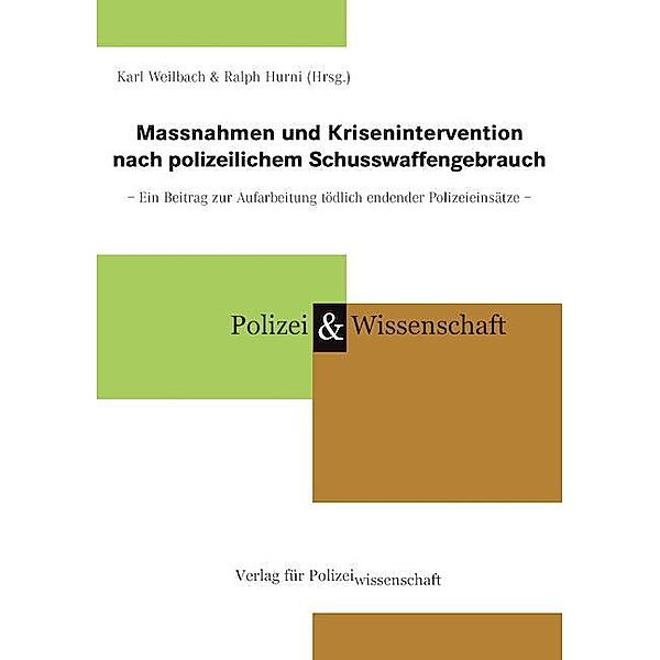 Massnahmen und Krisenintervention nach polizeilichem Schusswaffengebrauch