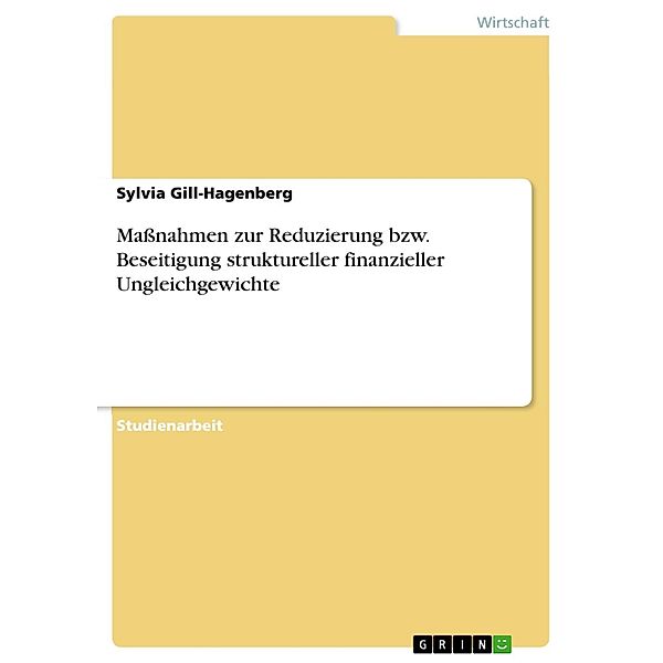 Maßnahmen zur Reduzierung bzw. Beseitigung struktureller finanzieller Ungleichgewichte, Sylvia Gill-Hagenberg