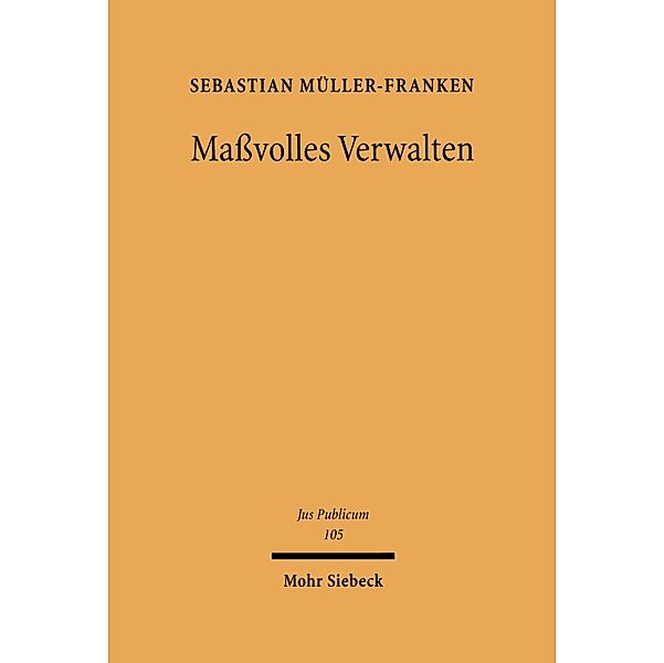 Massvolles Verwalten, Sebastian Müller-Franken