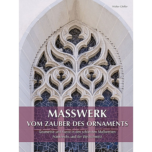 MASSWERK VOM ZAUBER DES ORNAMENTS, Walter Gfeller