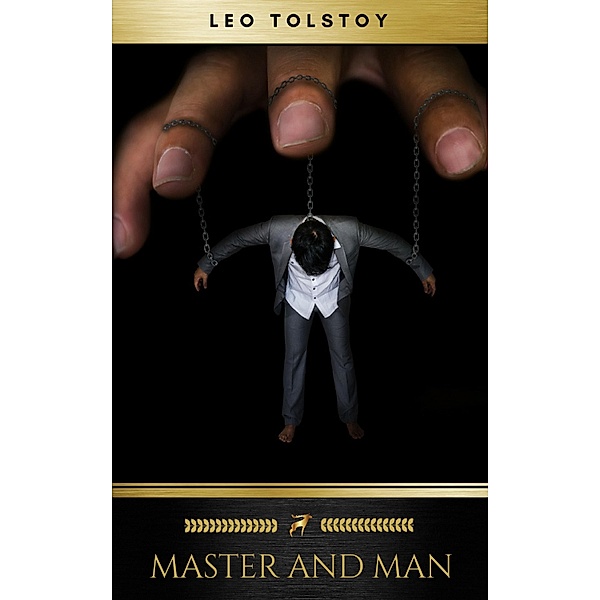 Master and Man, Leo Tolstoy, Golden Deer Classics