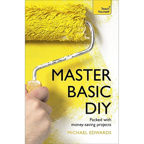 Master Basic DIY: Teach Yourself, Diy Doctor