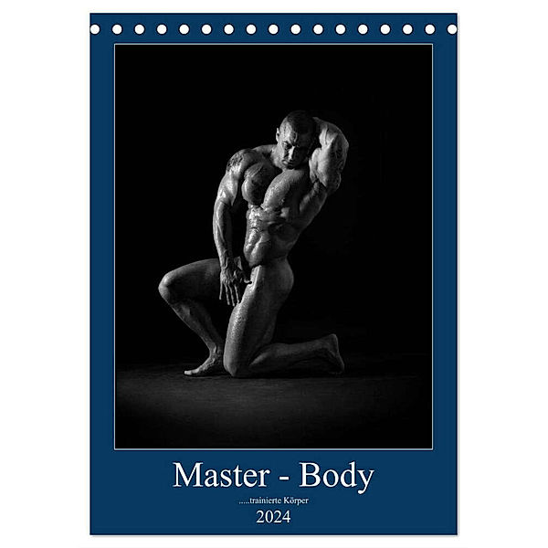 Master - Body ...trainierte Körper (Tischkalender 2024 DIN A5 hoch), CALVENDO Monatskalender, silvano caliaro