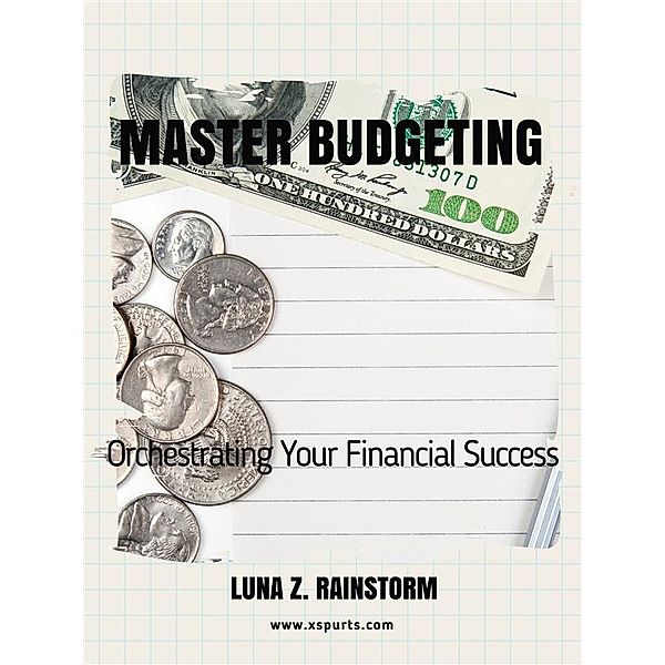 Master Budgeting, Luna Z. Rainstorm