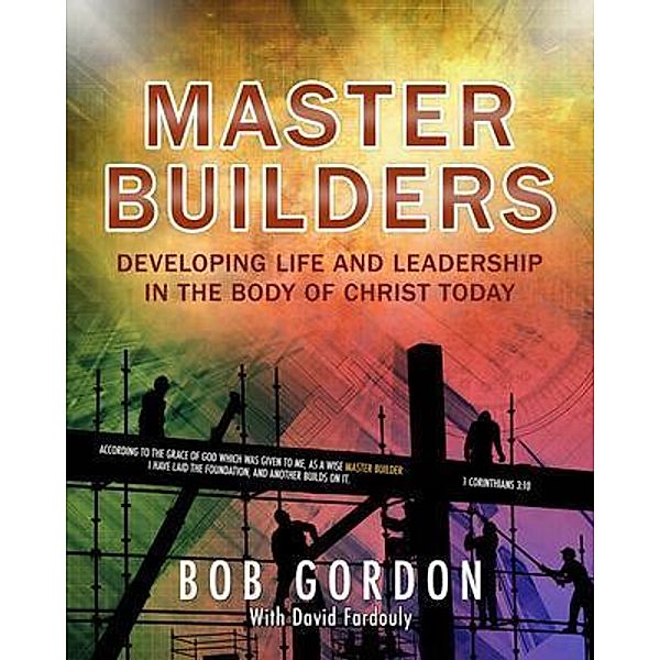 Master Builders / Foundation Series, Bob Gordon