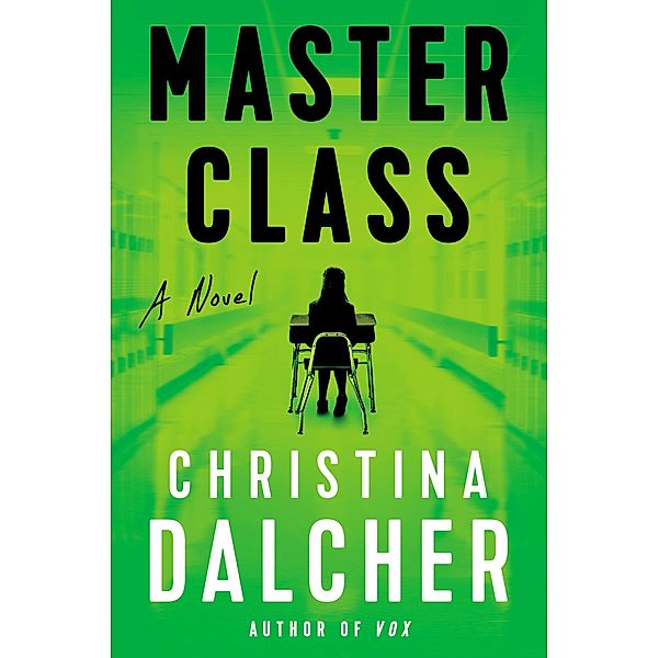 Master Class, Christina Dalcher