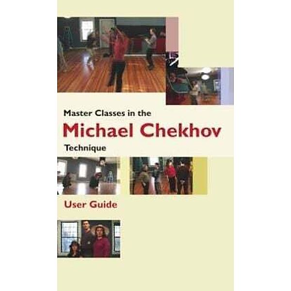 Master Classes in the Michael Chekhov Technique, DVD-Video, The Michael Chekhov Association Micha