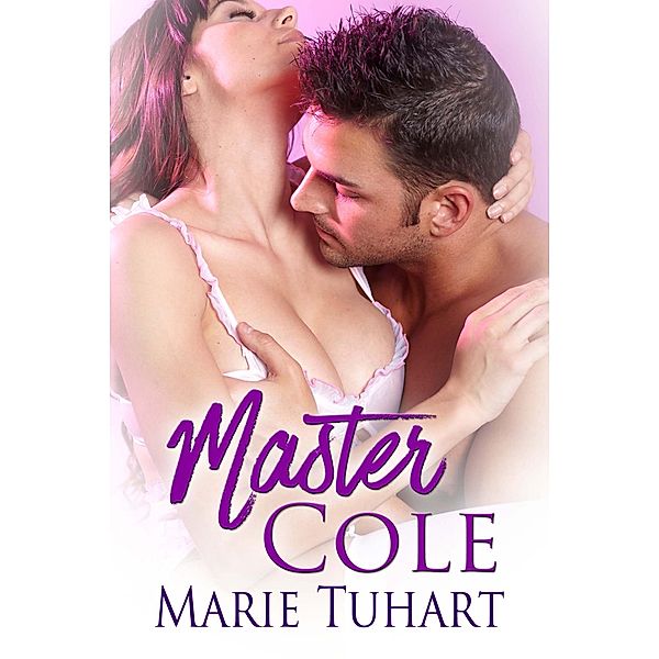 Master Cole, Marie Tuhart