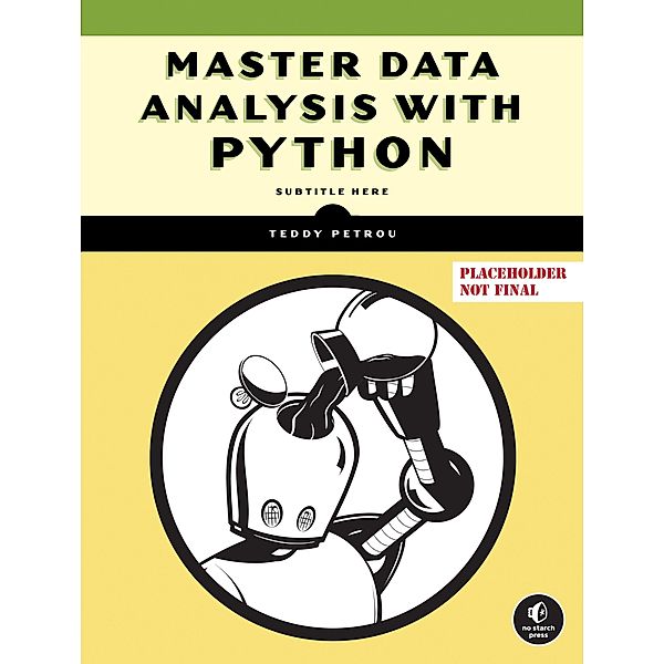 Master Data Analysis with Python, Teddy Petrou