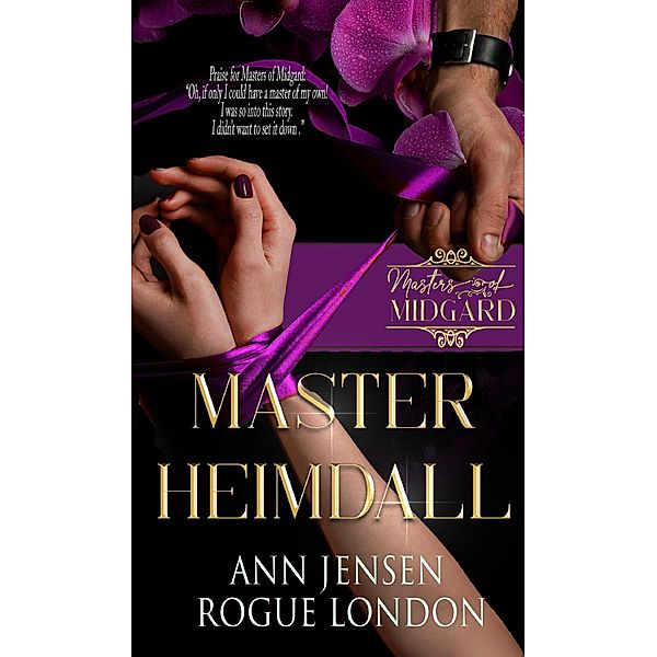 Master Heimdall (Masters of Midgard, #3) / Masters of Midgard, Rogue London, Ann Jensen