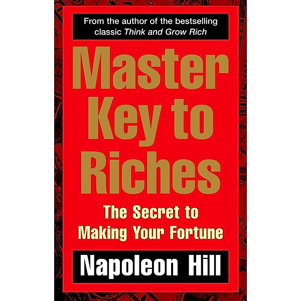 Master Key to Riches, Napoleon Hill