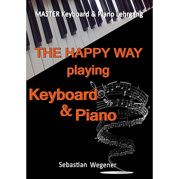Master Keyboard & Piano Lehrgang, Sebastian Wegener