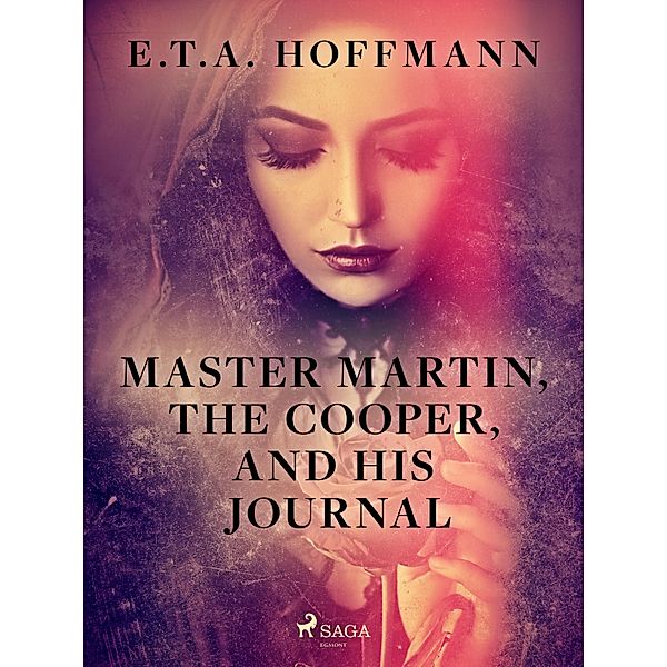 Master Martin, The Cooper, and His Journal, E. T. A. Hoffmann