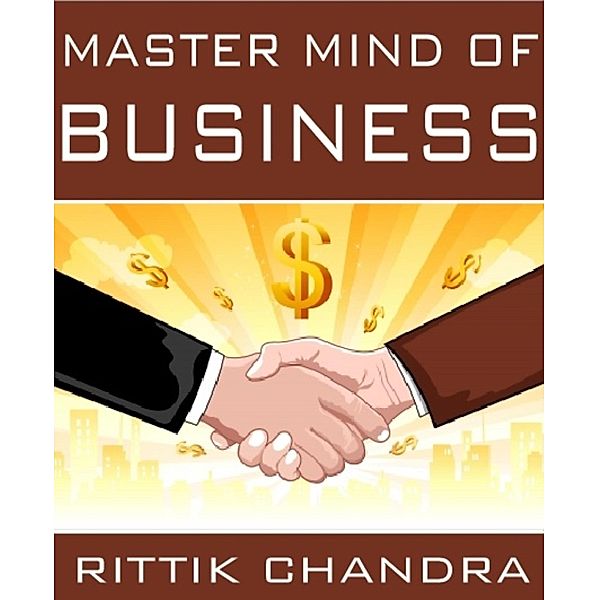 Master Mind of Business, Rittik Chandra