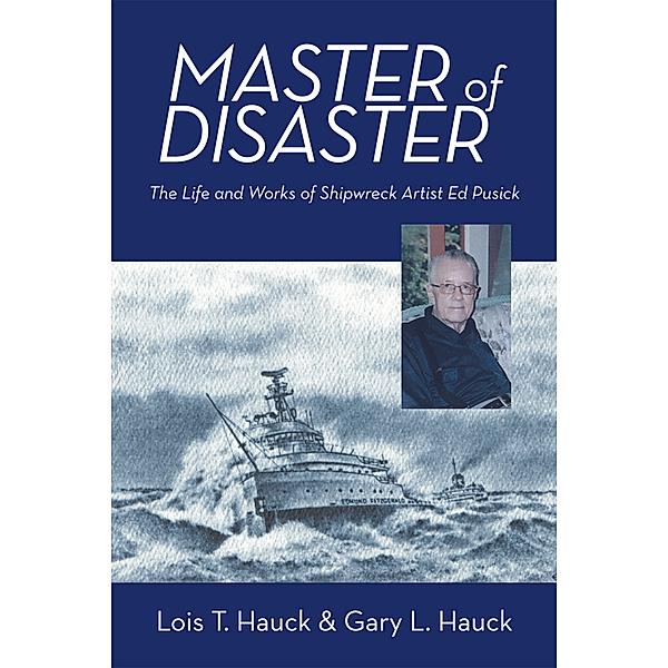 Master of Disaster, Gary Hauck, Lois T. Hauck