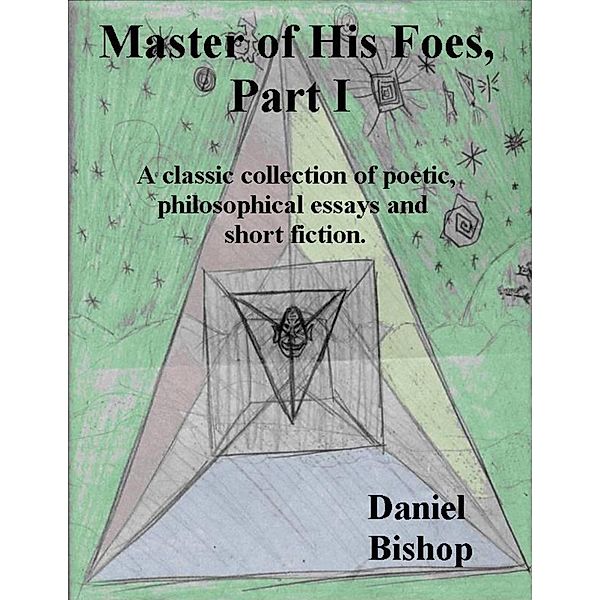 Master of His Foes, Part I, Daniel Bishop