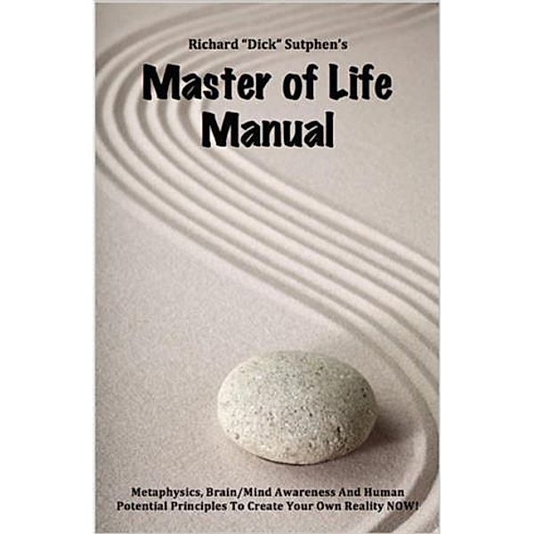 Master of Life Manual, Richard Sutphen