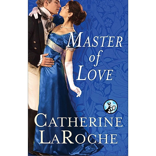 Master of Love, Catherine LaRoche