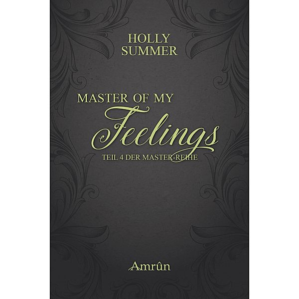 Master of my Feelings / Master Bd.4, Holly Summer