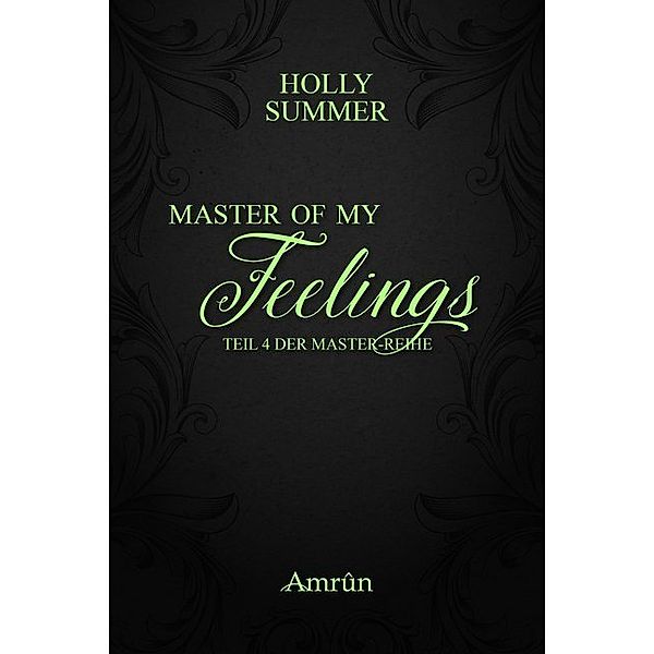 Master of my Feelings / Master Bd.4, Holly Summer