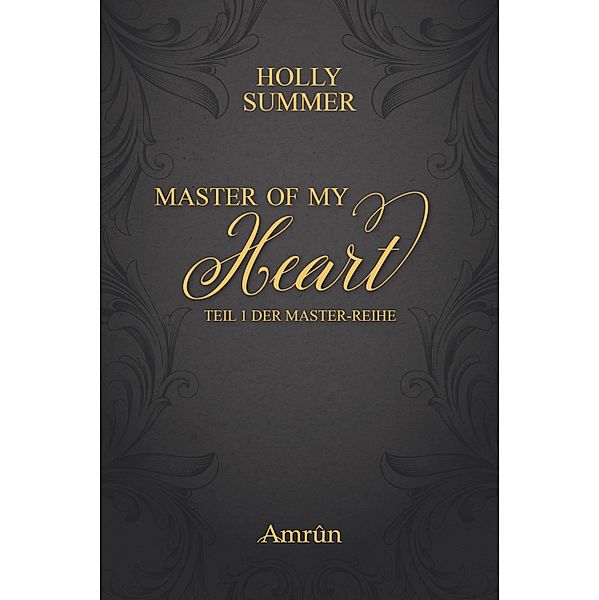 Master of my Heart / Master Bd.1, Holly Summer