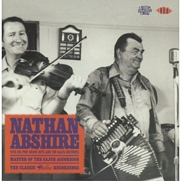 Master Of The Cajun Accordion-Classic Swallow Reco, Nathan Abshire