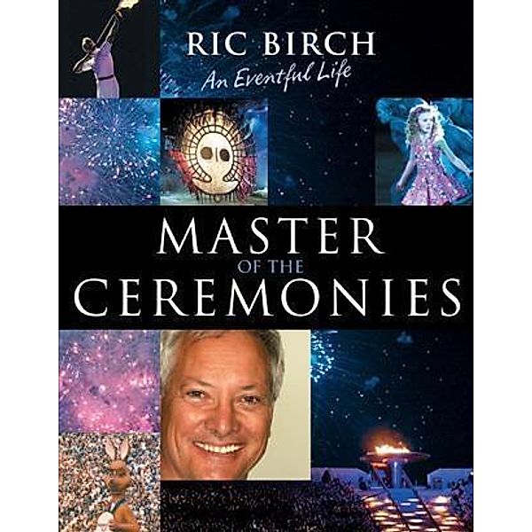 Master of the Ceremonies, Ric Birch