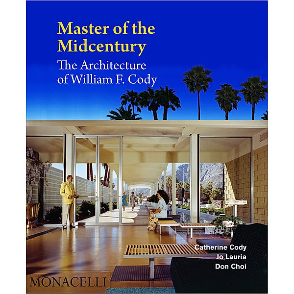 Master of the Midcentury, Catherine Cody, Jo Lauria, Don Choi