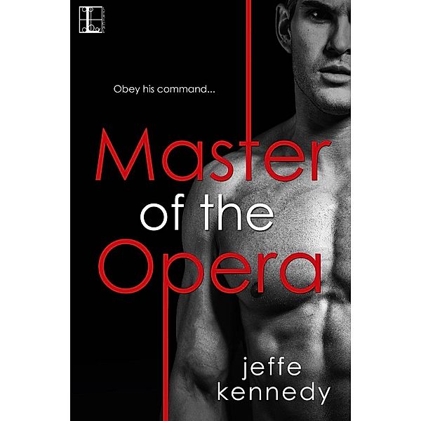 Master of the Opera, Jeffe Kennedy