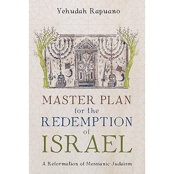 Master Plan for the Redemption of Israel, Yehudah Rapuano