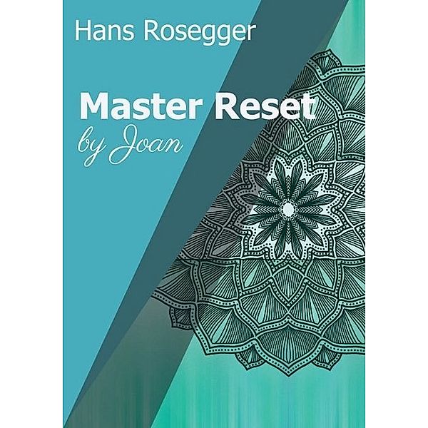 Master Reset, Hans Rosegger