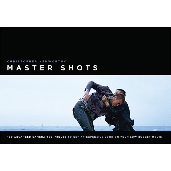 Master Shots Vol 1, 1st edition, Christopher Kenworthy