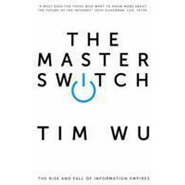 Master Switch, Tim Wu