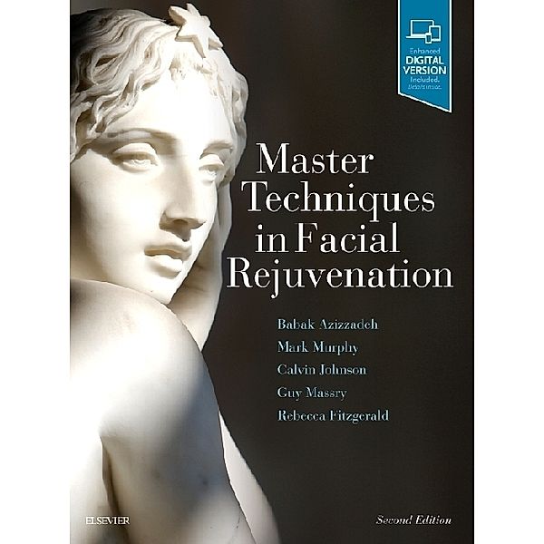 Master Techniques in Facial Rejuvenation, Jr. Calvin M. Johnson