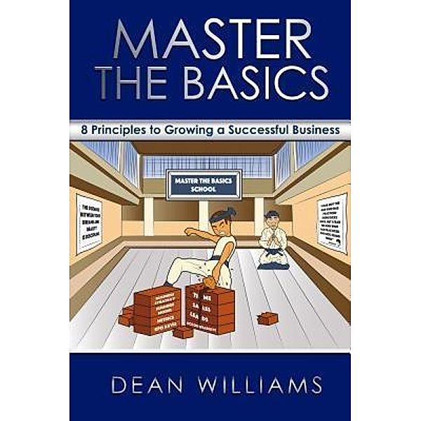 Master the Basics, Dean Williams
