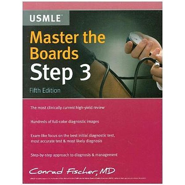 Master the Boards USMLE Step 3, Conrad Fischer