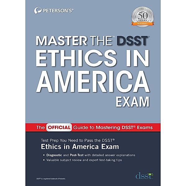 Master the DSST Ethics in America Exam, Peterson's