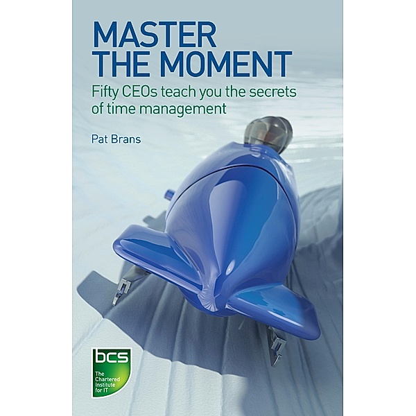Master the Moment / Management Concepts Press, Pat Brans