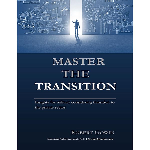 Master the Transition, Robert Gowin