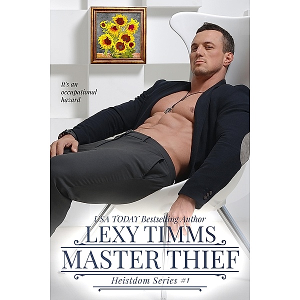 Master Thief (Heistdom Series, #1) / Heistdom Series, Lexy Timms
