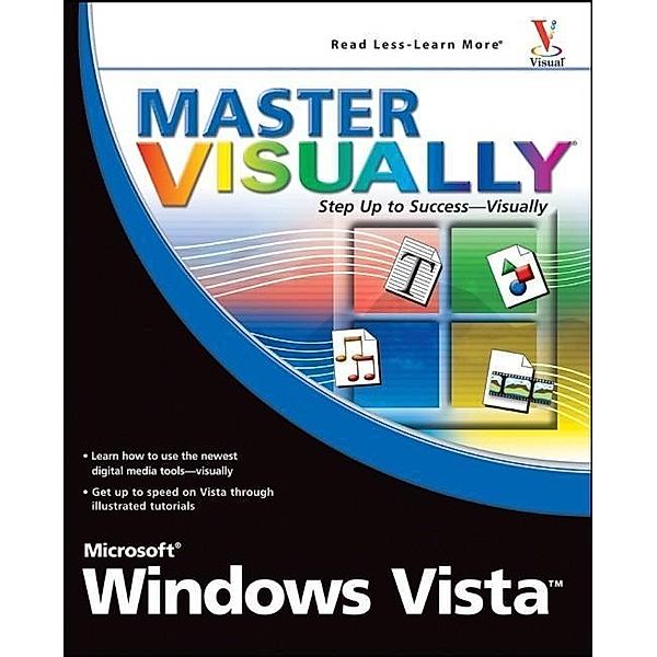 Master VISUALLY Microsoft Windows Vista, Rob Tidrow